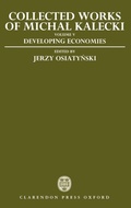 Cover: Collected Works of Michal Kalecki: Volume V: Developing Economies - Oxford University Press