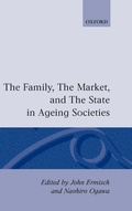 Cover: The Family, the Market, and the State in Ageing Societies - Clarendon Press