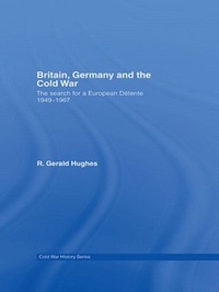 Enlarge image Cover: Britain, Germany and the Cold War - Routledge