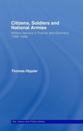 Cover: Citizens, Soldiers and National Armies - Routledge