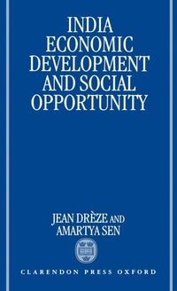 Enlarge image Cover: India: Economic Development and Social Opportunity - Clarendon Press