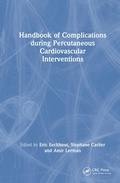 Cover: Handbook of Complications during Percutaneous Cardiovascular Interventions - CRC Press