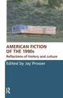 Cover: American Fiction of the 1990s - Routledge