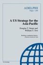 Cover: A US Strategy for the Asia-Pacific - Oxford University Press Inc