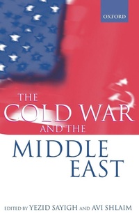 Enlarge image Cover: The Cold War and the Middle East - Clarendon Press