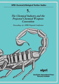 Enlarge image Cover: The Chemical Industry and the Projected Chemical Weapons Convention: Volume II - Oxford University Press