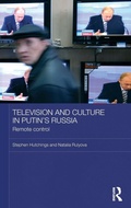 Cover: Television and Culture in Putin's Russia - Routledge
