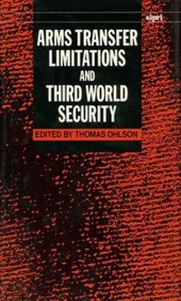Enlarge image Cover: Arms Transfer Limitations and Third World Security - Oxford University Press