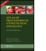 Cover: Atlas of Procedures in Gynecologic Oncology, Second Edition - Informa Healthcare