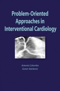 Cover: Problem Oriented Approaches in Interventional Cardiology - CRC Press