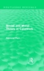 Cover: Social and Moral Theory in Casework (Routledge Revivals) - Routledge