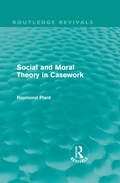 Cover: Social and Moral Theory in Casework (Routledge Revivals) - Routledge