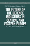 Cover: The Future of the Defence Industries in Central and Eastern Europe - Oxford University Press
