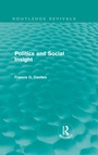 Cover: Politics and Social Insight (Routledge Revivals) - Routledge