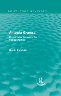 Enlarge image Cover: Antonio Gramsci (Routledge Revivals) - Routledge
