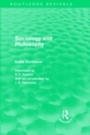 Cover: Sociology and Philosophy (Routledge Revivals) - Routledge