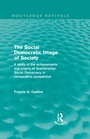 Cover: The Social Democratic Image of Society (Routledge Revivals) - Routledge