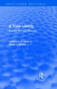 Enlarge image Cover: A Truer Liberty (Routledge Revivals) - Routledge