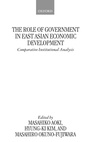 Cover: The Role of Government in East Asian Economic Development - Oxford University Press