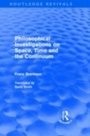 Cover: Philosophical Investigations on Time, Space and the Continuum (Routledge Revivals) - Routledge