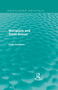 Enlarge image Cover: Socialism and Saint-Simon (Routledge Revivals) - Routledge