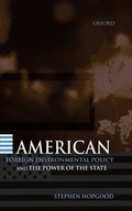Cover: American Foreign Environmental Policy and the Power of the State - Oxford University Press