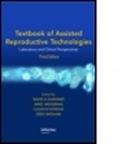 Cover: Textbook of Assisted Reproductive Technologies - Informa Healthcare