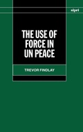 Cover: The Use of Force in Peace Operations - Oxford University Press