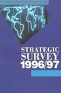 Cover: Strategic Survey 1996-1997 - Oxford University Press Inc