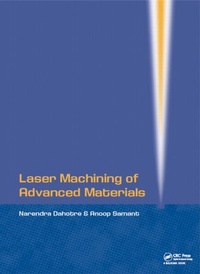 Enlarge image Cover: Laser Machining of Advanced Materials - CRC Press