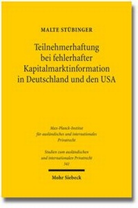 Abbildung von: Teilnehmerhaftung bei fehlerhafter Kapitalmarktinformation in Deutschland und den USA - Mohr Siebeck