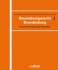 Cover: Bauordnungsrecht Brandenburg - Grundwerk ohne Fortsetzungsbezug - Rehm