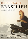 Cover: Reise nach Brasilien in den Jahren 1815 bis 1817 - AB - Die Andere Bibliothek
