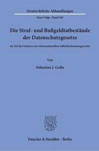 Abbildung von: Die Straf- und Bußgeldtatbestände der Datenschutzgesetze - Duncker & Humblot