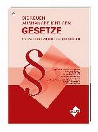 Abbildung von: Die neuen aushangpflichtigen Gesetze und weitere wichtige Vorschriften - Forum Verlag Herkert