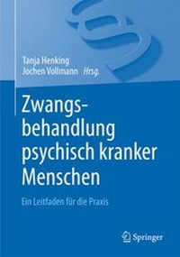 Abbildung von: Zwangsbehandlung psychisch kranker Menschen - Springer