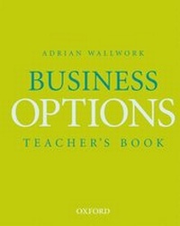 Abbildung von: Business Options: Teacher's Book - Oxford University Press