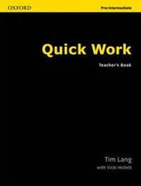 Enlarge image Cover: Quick Work Pre-Intermediate: Teacher's Book - Oxford University Press