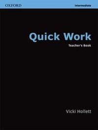 Enlarge image Cover: Quick Work: Intermediate: Teachers's Book - Oxford University Press