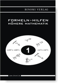 Cover: Formeln + Hilfen H&ouml;here Mathematik - Binomi