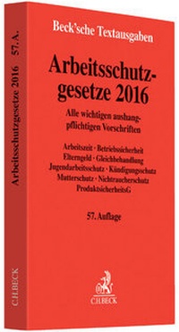 Abbildung von: Arbeitsschutzgesetze 2016 - C.H.BECK