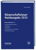 Cover: K&ouml;rperschaftsteuer Handausgabe 2015 - Stollfu&szlig;