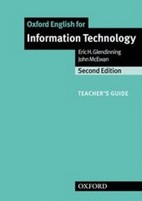 Enlarge image Cover: Oxford English for Information Technology: Teacher's Guide - Oxford University Press