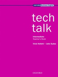 Abbildung von: Tech Talk Intermediate: Teacher's Book - Oxford University Press