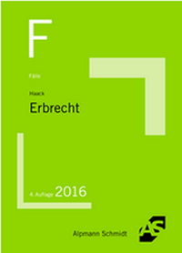 Abbildung von: Fälle Erbrecht - Alpmann Schmidt