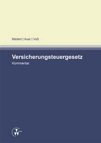Bild vergrößern Bild: Kommentar zum Versicherungsteuergesetz - VVW Verlag Versicherungswirtschaft