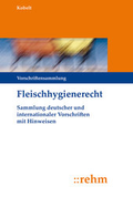 Cover: Fleischhygienerecht - Grundwerk ohne Fortsetzungsbezug - Rehm
