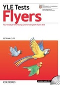 Cover: Cambridge Young Learners English Tests: Flyers: Teacher's Pack - Oxford University Press