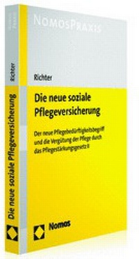 Abbildung von: Die neue soziale Pflegeversicherung - PSG II - C.H.BECK