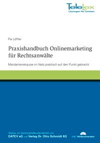 Abbildung von: Praxishandbuch Onlinemarketing für Rechtsanwälte - TeleLex